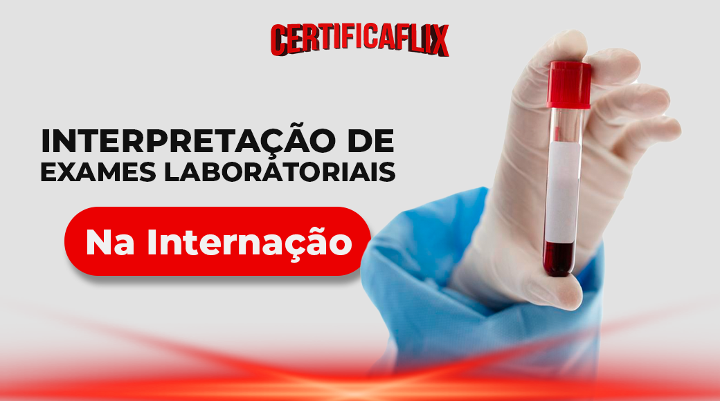 Interpretação de Exames Laboratoriais · Internação