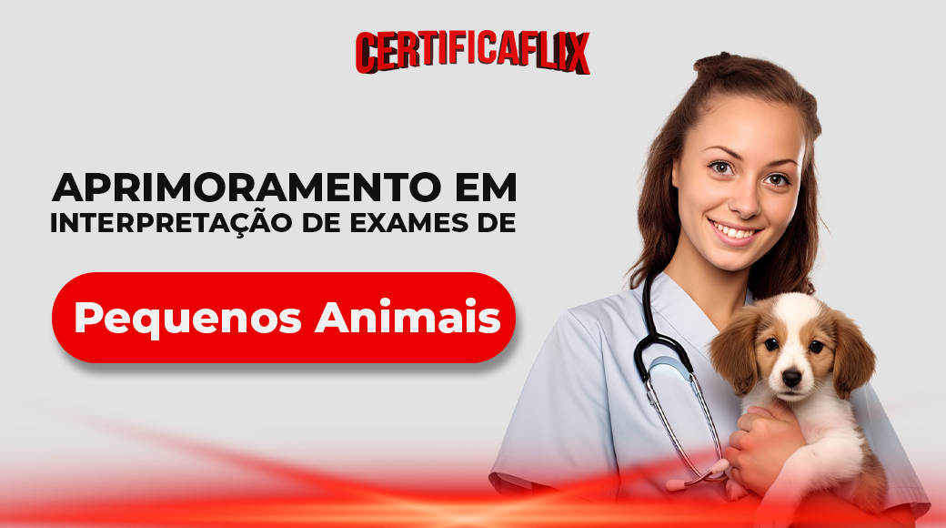 Aprimoramento em Interpretação de Exames · Pequenos Animais